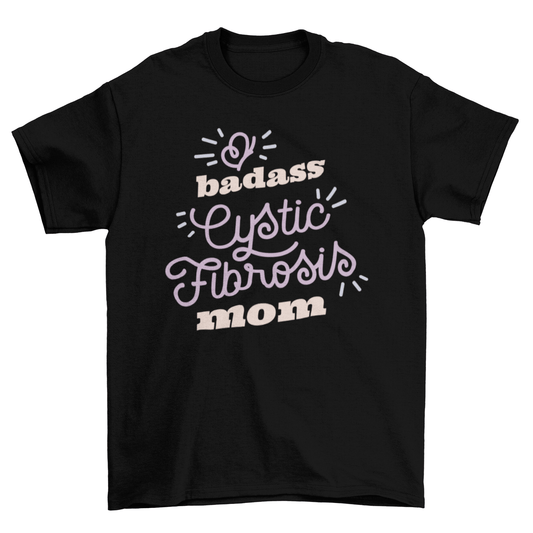 Cystic Fibrosis Mom Tee